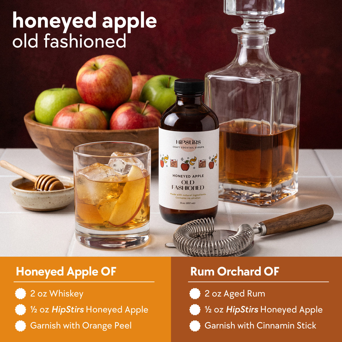 Honeyed Apple Old Fashioned and Rum Orchard Old Fashioned recipes